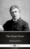 The Ocean Wave by Ambrose Bierce (Illustrated) (eBook, ePUB)