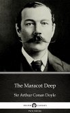 The Maracot Deep by Sir Arthur Conan Doyle (Illustrated) (eBook, ePUB)