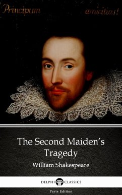 Cover The Second Maiden's Tragedy by William Shakespeare - Apocryphal (Illustrated) (eBook, ePUB)