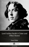 Lord Arthur Savile's Crime and Other Stories by Oscar Wilde (Illustrated) (eBook, ePUB)