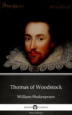 Thomas of Woodstock by William Shakespeare - Apocryphal (Illustrated) (eBook, ePUB) - William Shakespeare