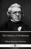 The History of Pendennis by William Makepeace Thackeray (Illustrated) (eBook, ePUB)