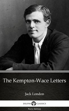 The Kempton-Wace Letters by Jack London (Illustrated) (eBook, ePUB) - Jack London