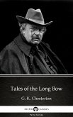 Tales of the Long Bow by G. K. Chesterton (Illustrated) (eBook, ePUB)