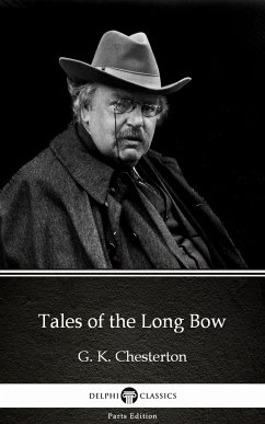 Tales of the Long Bow by G. K. Chesterton (Illustrated) (eBook, ePUB) - G. K. Chesterton