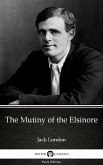 The Mutiny of the Elsinore by Jack London (Illustrated) (eBook, ePUB)