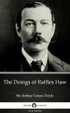The Doings of Raffles Haw by Sir Arthur Conan Doyle (Illustrated) (eBook, ePUB)