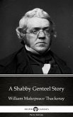 A Shabby Genteel Story by William Makepeace Thackeray (Illustrated) (eBook, ePUB)