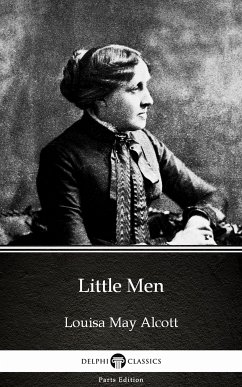 Little Men by Louisa May Alcott (Illustrated) (eBook, ePUB) - Louisa May Alcott