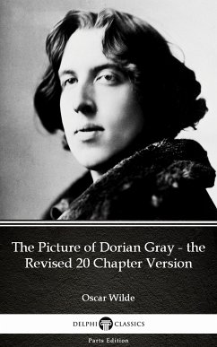 The Picture of Dorian Gray - the Revised 20 Chapter Version by Oscar Wilde (Illustrated) (eBook, ePUB) - Oscar Wilde