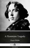A Florentine Tragedy by Oscar Wilde (Illustrated) (eBook, ePUB)