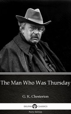 The Man Who Was Thursday by G. K. Chesterton (Illustrated) (eBook, ePUB) - G. K. Chesterton