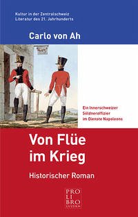 Von Flüe im Krieg - Von Ah, Carlo