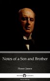 Notes of a Son and Brother by Henry James (Illustrated) (eBook, ePUB)