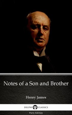 Cover Notes of a Son and Brother by Henry James (Illustrated) (eBook, ePUB)