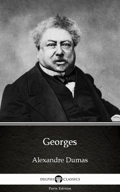 Georges by Alexandre Dumas (Illustrated) (eBook, ePUB) - Alexandre Dumas