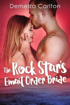 The Rock Star's Email Order Bride (Romance Island Resort series, #2) (eBook, ePUB) - Carlton, Demelza