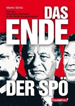 Das Ende der SPÖ - Sörös, Martin
