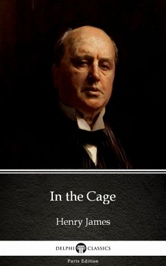 Cover In the Cage by Henry James (Illustrated) (eBook, ePUB)
