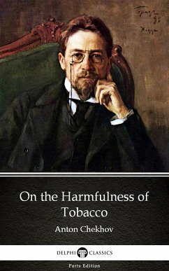 On the Harmfulness of Tobacco by Anton Chekhov (Illustrated) (eBook, ePUB) - Anton Chekhov