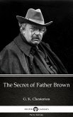 The Secret of Father Brown by G. K. Chesterton (Illustrated) (eBook, ePUB)