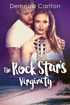 The Rock Star's Virginity (Romance Island Resort series, #3) (eBook, ePUB) - Carlton, Demelza