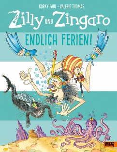 Endlich Ferien! / Zilly und Zingaro - Thomas, Valerie;Paul, Korky