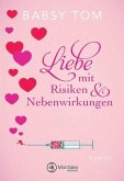 Liebe mit Risiken und Nebenwirkungen