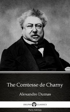 The Comtesse de Charny by Alexandre Dumas (Illustrated) (eBook, ePUB) - Alexandre Dumas