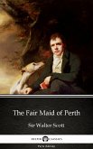The Fair Maid of Perth by Sir Walter Scott (Illustrated) (eBook, ePUB)
