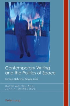 Cover Contemporary Writing and the Politics of Space (eBook, ePUB)
