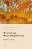 (Re)imagining African Independence (eBook, ePUB)