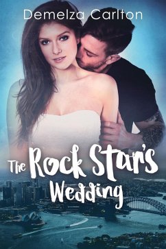 The Rock Star's Wedding (Romance Island Resort series, #6) (eBook, ePUB) - Carlton, Demelza