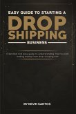 Easy Guide To Starting A Drop Shipping Business (eBook, ePUB)
