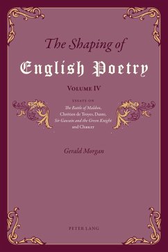 The Shaping of English Poetry - Volume IV (eBook, ePUB) - Morgan, Gerald