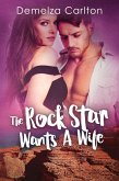 The Rock Star Wants A Wife (Romance Island Resort series, #5) (eBook, ePUB)