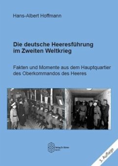 Die deutsche Heeresführung im Zweiten Weltkrieg - Hoffmann, Hans-Albert
