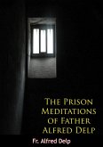 Prison Meditations of Father Alfred Delp (eBook, ePUB)
