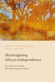 (Re)imagining African Independence (eBook, PDF)