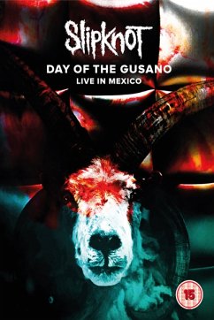 Day Of The Gusano - Live In Mexico - Slipknot