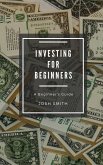 Investing for Beginners (eBook, ePUB)