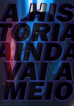 A história ainda vai a meio (eBook, ePUB) - Simões, Miguel Ricardo