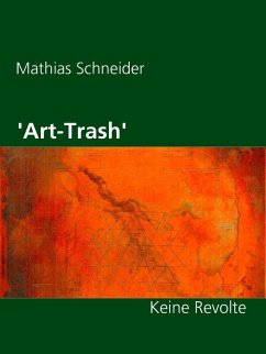 'Art-Trash' (eBook, ePUB) - Schneider, Mathias