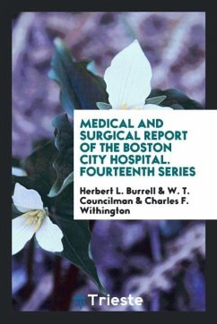Medical and Surgical Report of the Boston City Hospital. Fourteenth Series