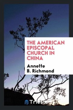 The American Episcopal Church in China - Richmond, Annette B.