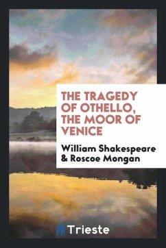 The Tragedy of Othello, the Moor of Venice - Shakespeare, William; Mongan, Roscoe