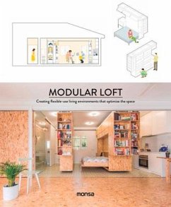 Modular Loft: Creating Flexible-Use Living Environments That Optimize the Space - Martínez, Patricia