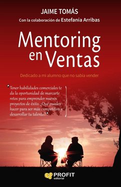 Mentoring en ventas : dedicado a mi alumno que no sabía vender - Tomàs Campà, Jaume