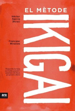 El mètode ikigai - Miralles, Francesc; García, Héctor