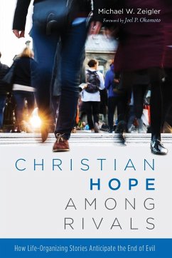 Christian Hope among Rivals - Zeigler, Michael W.